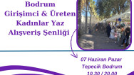 Bodrum Girişimci ve Üreten Kadınlar Yaz  Alışveriş Şenliği  07 Haziran’da  