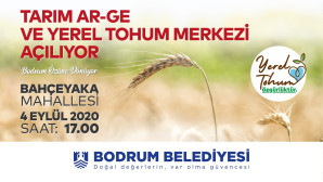 BODRUM’A YEREL TOHUM MERKEZİ