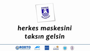 BODRUM’U, “BODRUM MAVİSİ”NE DÖNDÜRMELİYİZ