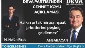 ‘GENEL MERKEZİMİZ CENNET KOYU KONUSUNU HASSASİYETLE TAKİP EDİYOR’.