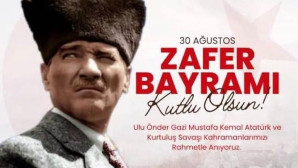 30 Ağustos Zafer Bayramınız Kutlu Olsun