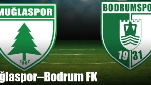 Muğlaspor–Bodrum FK Türkiye Kupası maçı Muğla’da 