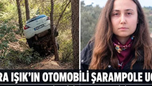 Akbelen Direnişiyle tanınan Esra Işık’ın Otomobili  Şarampola uçtu