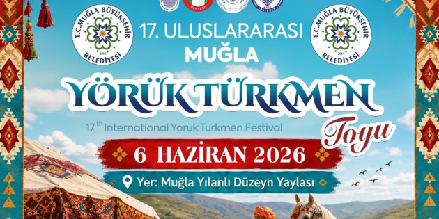 Yörük-Türkmen Mirası Muğla’da Yaşatılacak