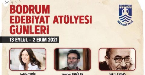 ‘BODRUM EDEBİYAT ATÖLYESİ GÜNLERİ’ USTALARI AĞIRLAYACAK