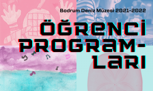 BODRUM DENİZ MÜZESİ ÖĞRENCİ PROGRAMLARINI AÇIKLADI