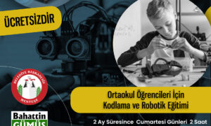KODLAMA, ROBOTİK VE 3D TASARIM VE YAZICI EĞİTİMLERİNE BAŞVURULAR BAŞLADI