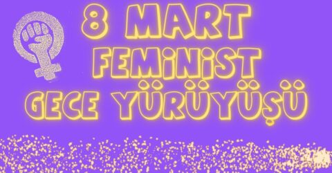 BODRUM KADIN DAYANIŞMA DERNEĞİNDEN FEMİNİST YÜRÜYÜŞÜ