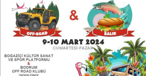 BOĞAZİÇİ’NDE HEYECAN VERİCİ BARGİLYA OFF-ROAD VE BALIK FESTİVALİ BAŞLIYOR