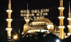 “ 11 AYIN SULTANI” RAMAZAN BAŞLADI